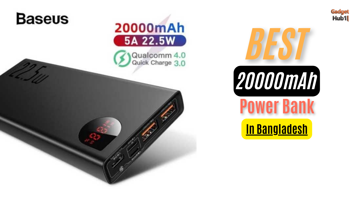 Best 20000mAh Power Bank in Bangladesh 2025 – Under 3000BDT